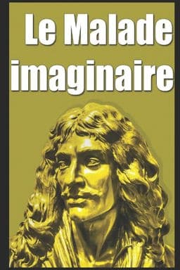 Le Malade Imaginaire 9781549698484