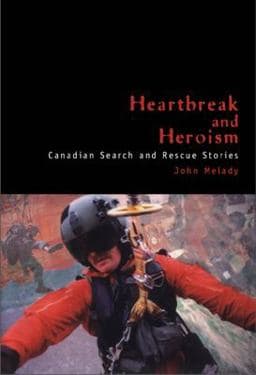 Heartbreak and Heroism 9781550022872
