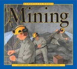 America at Work: Mining 9781553374244