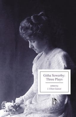 Githa Sowerby: Three Plays 9781554811854