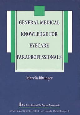 General Medical Knowledge for the Eyecare Paraprofessional 9781556423345