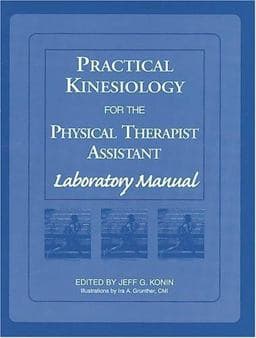 Practical Kinesiology for the Physical Therapist Assistant 9781556424199