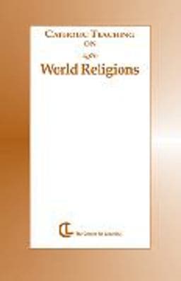 Catholic Teaching on World Religions 9781560777212