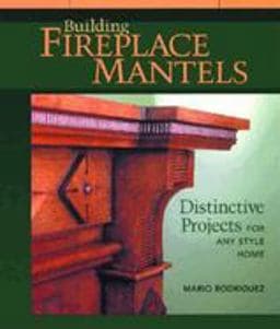 Building Fireplace Mantels 9781561583850