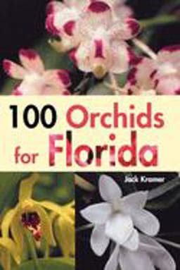 100 Orchids for Florida 9781561643677