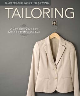 Illustrated Guide to Sewing: Tailoring 9781565235113