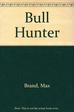 Bull Hunter 9781574901818