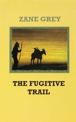 The Fugitive Trail 9781574902488