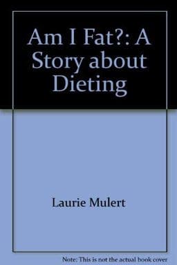 Am I Fat? 9781575430638