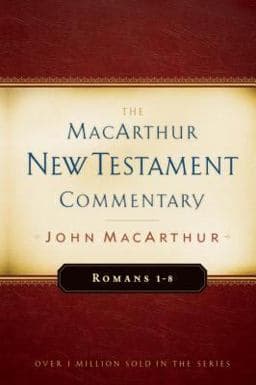 Romans 1-8 MacArthur New Testament Commentary 9781575676104