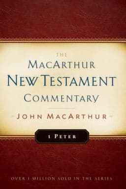 1 Peter MacArthur New Testament Commentary 9781575676401