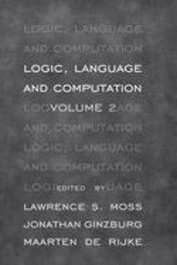 Logic, Langage and Computation, Volume 2 9781575861807