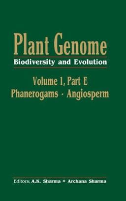Plant Genome: Biodiversity and Evolution, Vol. 1, Part E 9781578085071