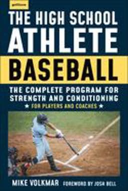 The High School Athlete: Baseball 9781578268221