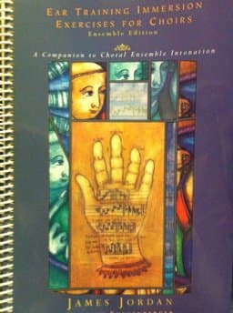 Ear Training Immersion Exercises for Choirs Ensemble Edition 9781579993382
