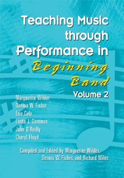 Teaching Music through Performance in Beginning Band 9781579997120