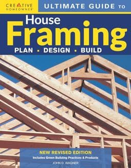 Ultimate Guide to House Framing, 3rd Edition 9781580114431