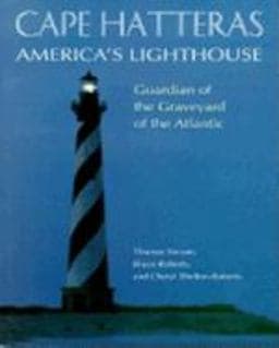 Cape Hatteras America's Lighthouse 9781581820331