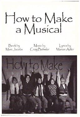 How to Make a Musical (musical) 9781583426029