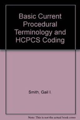 Basic Current Procedural Terminology and HCPCS Coding 2009 9781584262138