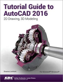 Tutorial Guide to AutoCAD 2016 9781585039562