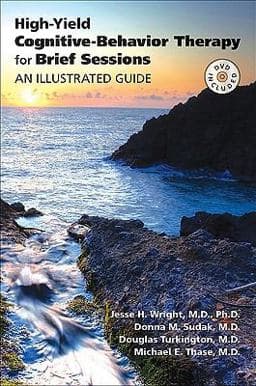 High-Yield Cognitive-Behavior Therapy for Brief Sessions 9781585623624