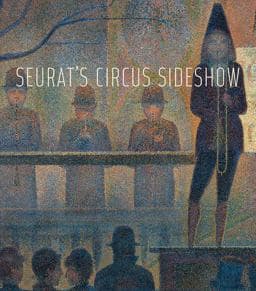 Seurat's Circus Sideshow 9781588396150