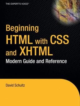 Beginning HTML with CSS and XHTML 9781590597477