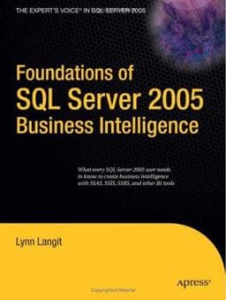 Foundations of SQL Server 2005 Business Intelligence 9781590598344