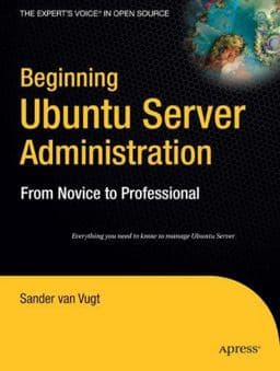 Beginning Ubuntu Server Administration 9781590599235