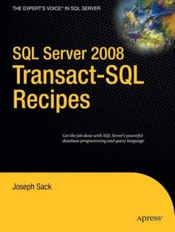 SQL Server 2008 Transact-SQL Recipes 9781590599808