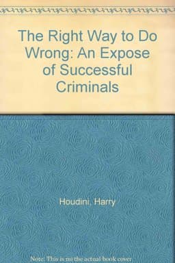 The Right Way to Do Wrong 9781591070870