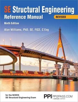 PPI SE Structural Engineering Reference Manual, 9th Edition - a Comprehensive Reference Guide for the NCEES SE Structural Engineering Exam 9781591265337