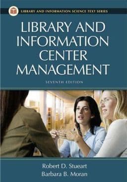 Library and Information Center Management, 7th Edition 9781591584087
