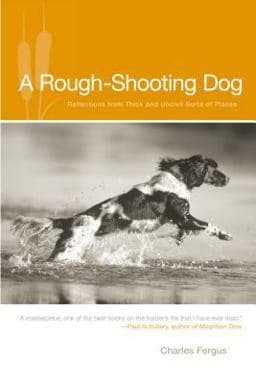 A Rough-Shooting Dog 9781592288571