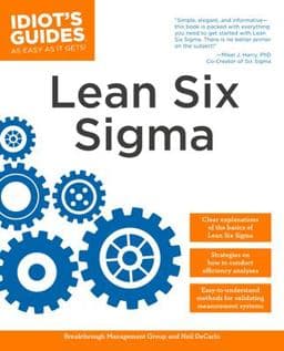 The Complete Idiot's Guide to Lean Six Sigma 9781592575947