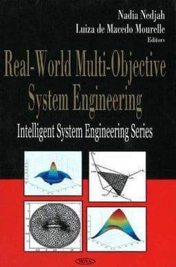 Real-World Multi-Objective System Engineering 9781594543906