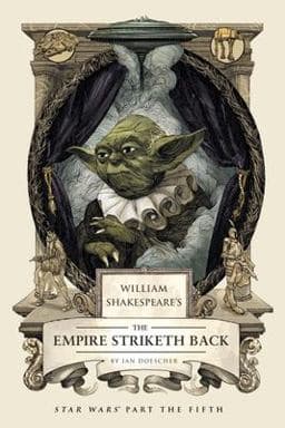William Shakespeare's the Empire Striketh Back 9781594747151