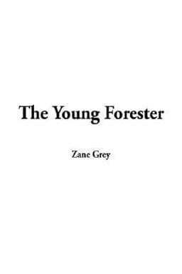 The Young Forester 9781595405968