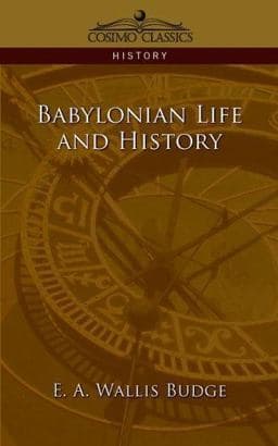 Babylonian Life and History 9781596052284
