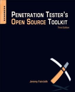 Penetration Tester's Open Source Toolkit 9781597496278