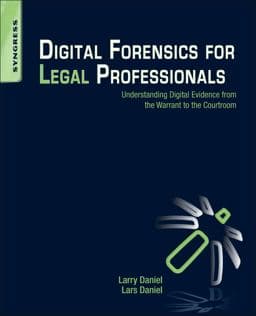 Digital Forensics for Legal Professionals 9781597496438