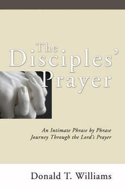 The Disciples' Prayer 9781597520102