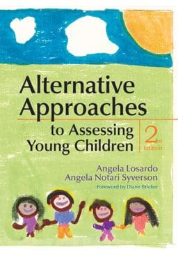 Alternative Approaches to Assessing Young Children 9781598570878