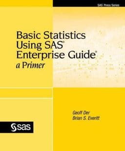 Basic Statistics Using SAS Enterprise Guide 9781599945736