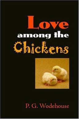 Love among the Chickens, Large-Print Edition 9781600962745