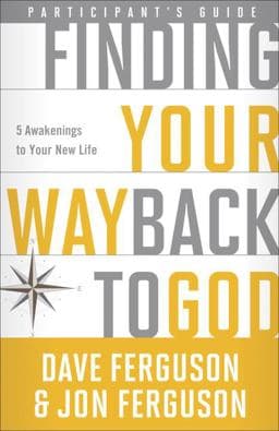 Finding Your Way Back to God Participant's Guide 9781601426734