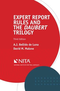 Expert Report Rules and the Daubert Trilogy 9781601569646