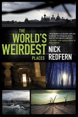 The World's Weirdest Places 9781601632371