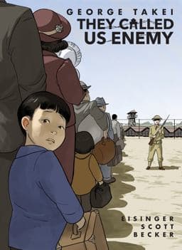 They Called Us Enemy: Expanded Edition 9781603094702